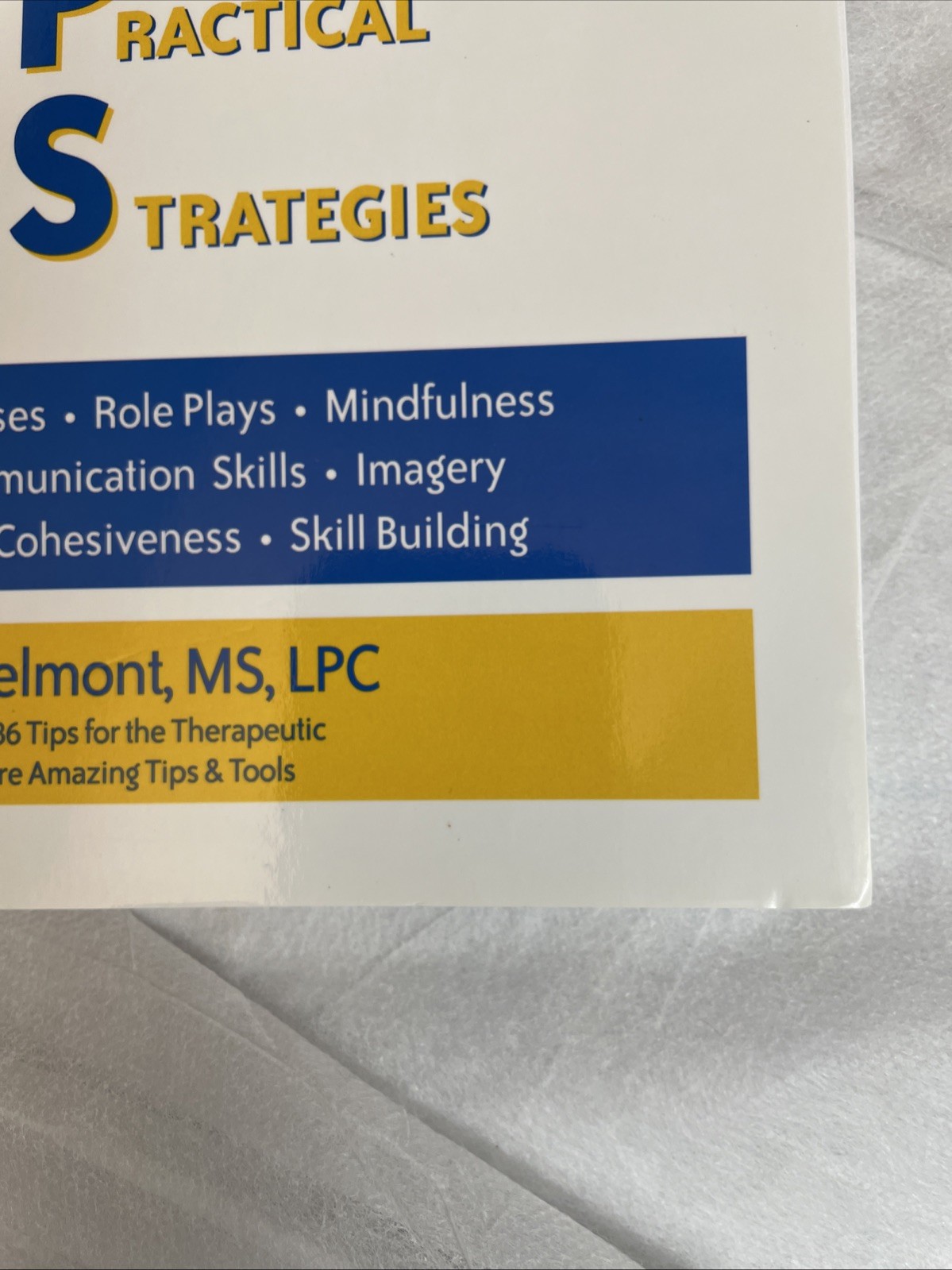 103 Group Activities and TIPS [Treatment Ideas & Practical Strategies] Spiral