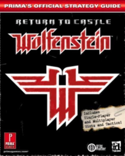 Return To Castle Wolfenstein: Prima&rsquo;s Official Strategy Guide by Prima Developme