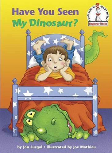Have You Seen My Dinosaur? (Beginner Books(R)) – Hardcover By Surgal, Jon – GOOD