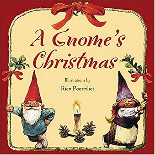 A Gnome&rsquo;s Christmas Hardcover Rien Poortvliet