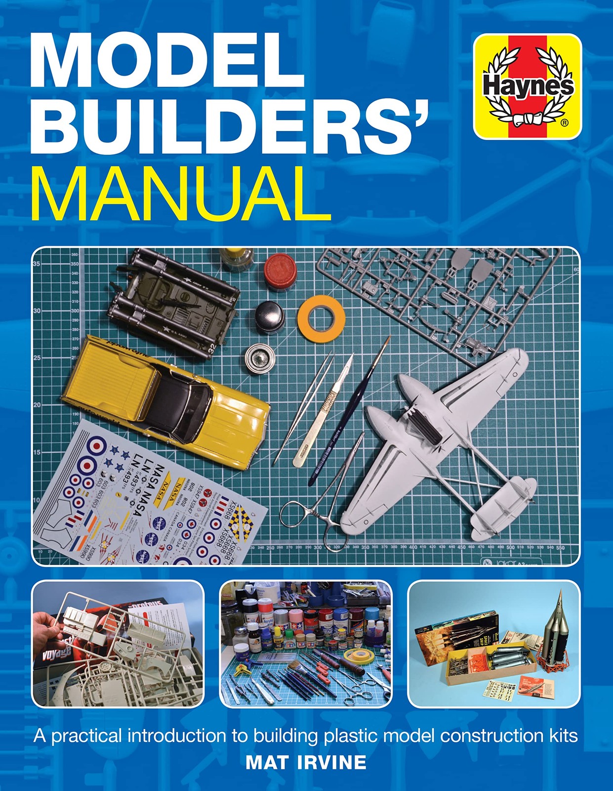 Model Builders&rsquo; Manual: A practical introduction to building plastic model c…