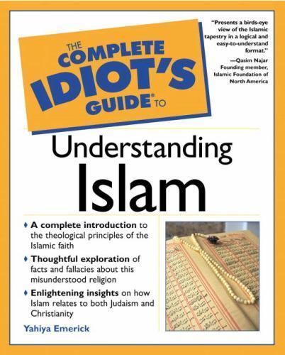 The Complete Idiot&rsquo;s Guide to Understandi- 0028642333, paperback, Yahiya Emerick