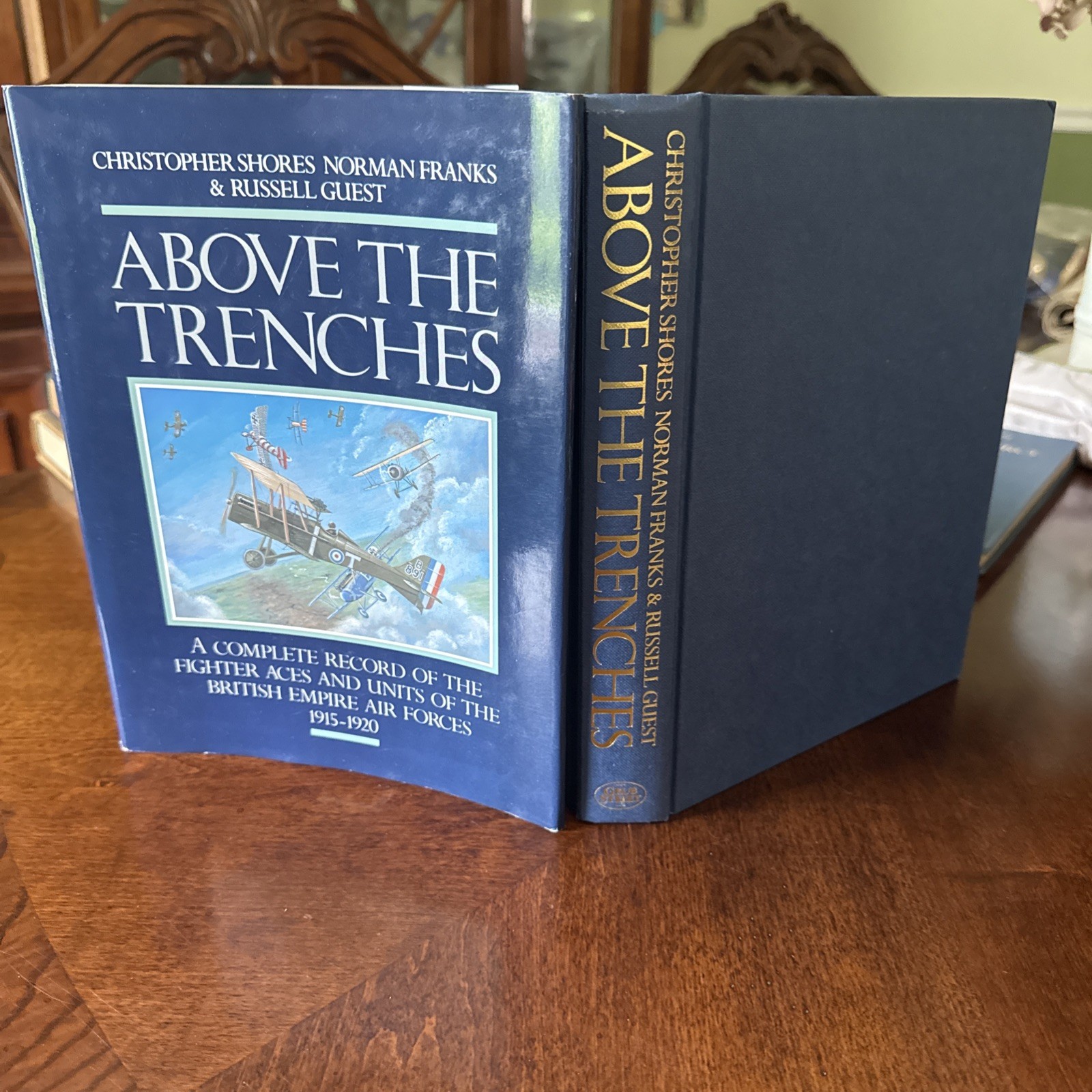 ABOVE THE TRENCHES The British Empire Fighter Aces and Units of WW1 DJ HC 1st Ed