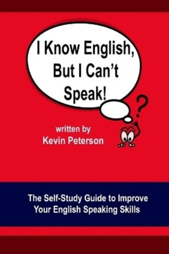 Kevin Peterson I Know English, But I Can&rsquo;t Speak (Paperback) (UK IMPORT)