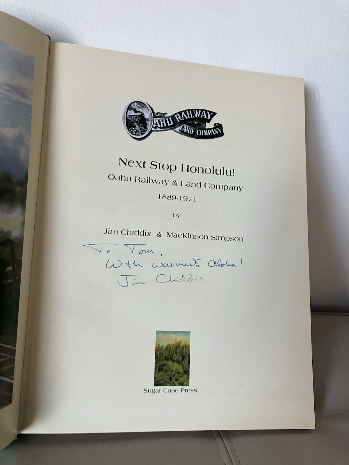Signed « Next Stop Honolulu » Hawaii Railroad Book by Author Jim Chiddix