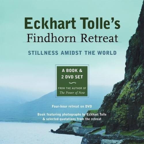 Eckhart Tolle&rsquo;s Findhorn Retreat: Stillness Amidst the World: A Book – VERY GOOD