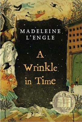 A Wrinkle in Time: (Newbery Medal Winner) by L&rsquo;Engle, Madeleine