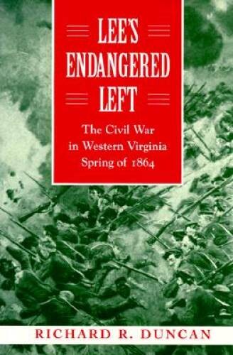 Lee&rsquo;s Endangered Left: The Civil War in Western Virginia, Sp – VERY GOOD