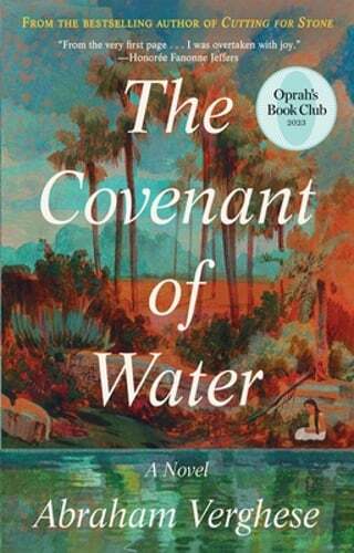The Covenant of Water (Oprah&rsquo;s Book Club) by Abraham Verghese: Used