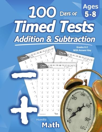 Humble Math – 100 Days of Timed Tests: Addition and Subtraction: