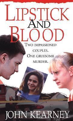 Lipstick and Blood by John Kearney