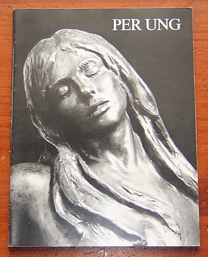 PER UNG Sculpture Skulpterer Signed 1983 Norwegian English Bk Photos by Jan Ung