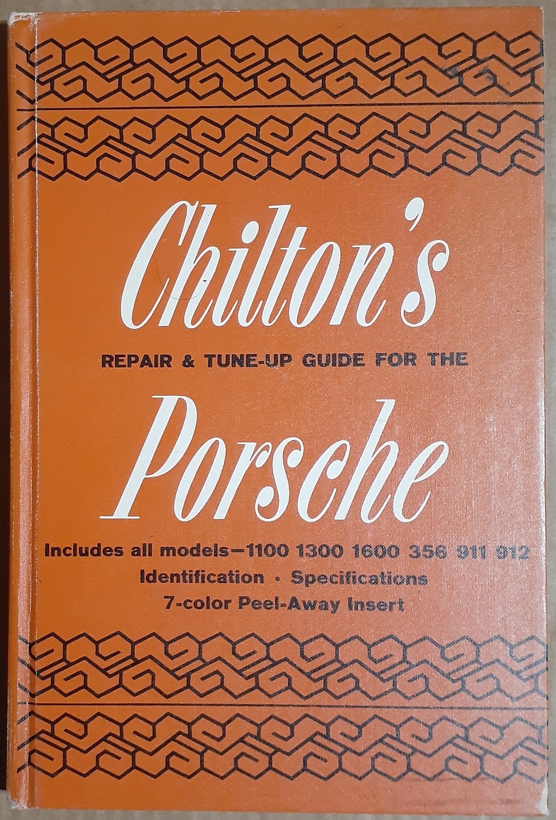 Chilton&rsquo;s Porsche 1100/1300/1600/356/911/912/All Models Repair & Tune-Up Guide