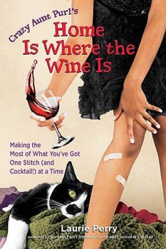 Home Is Where the Wine Is: Making the Most of What You&rsquo;ve Got One Stitch – GOOD