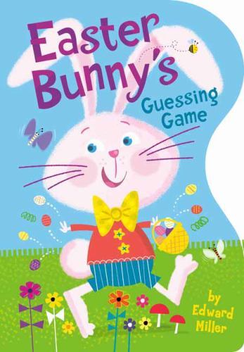 Easter Bunny&rsquo;s Guessing Game – 9780593486702, board book, Edward Miller III