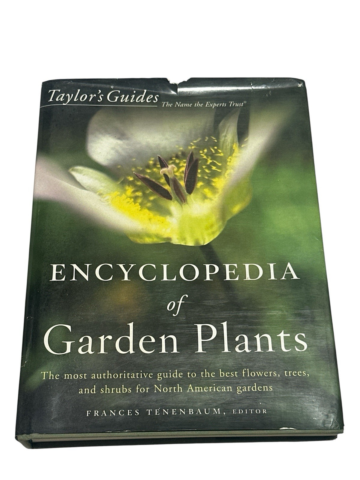 Taylor&rsquo;s Encyclopedia of Garden Plants (Taylor&rsquo;s Guides) by Frances Tenenbaum