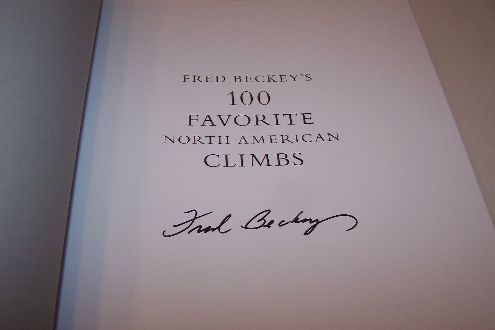 100 Favorite North American Climbs – Fred Beckey – Patagonia books NEW
