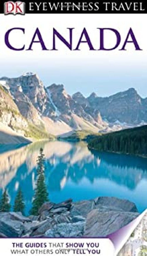 Eyewitness Travel Guide – Canada Paperback Dorling Kindersley Pub