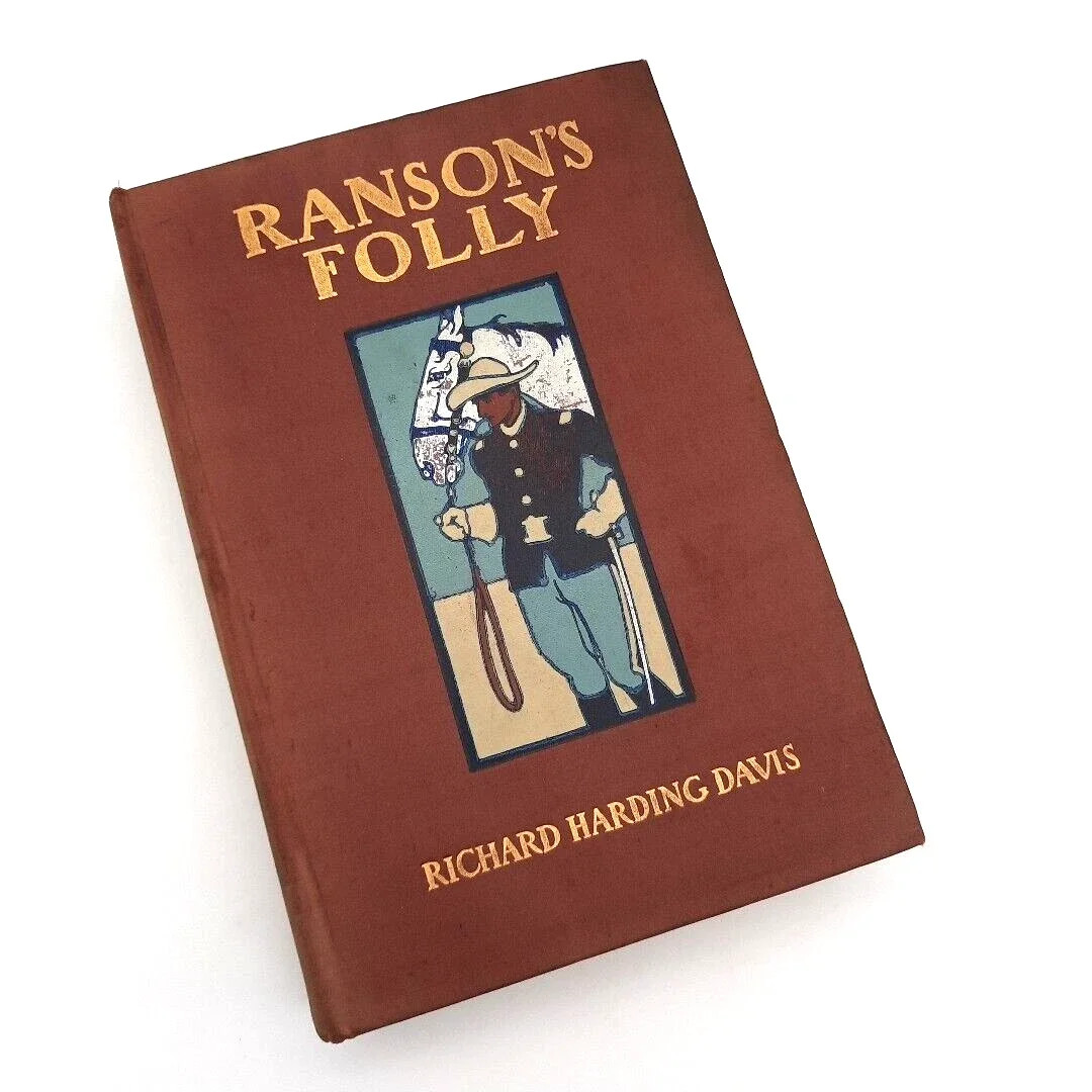 Ranson&rsquo;s Folly Richard Harding Davis Illustrated Charles Scribner&rsquo;s Sons 1902