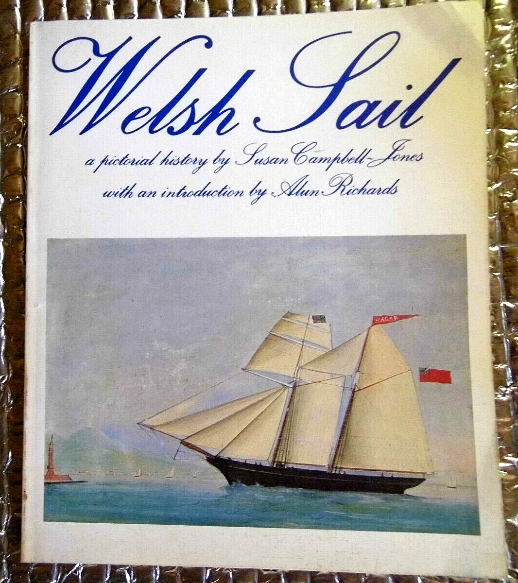 Welsh Sail 1982 Pictorial History by Susan Campbell Jones 103 pages Softcover