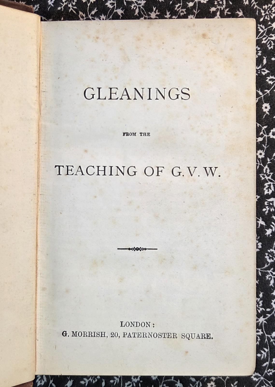 Gleanings From The Teachings Of George V. Wigram, Circa 1870&rsquo;s, HC