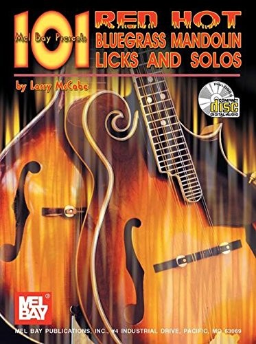 Mel Bay 101 Red Hot Bluegrass Mandolin Licks and Solos