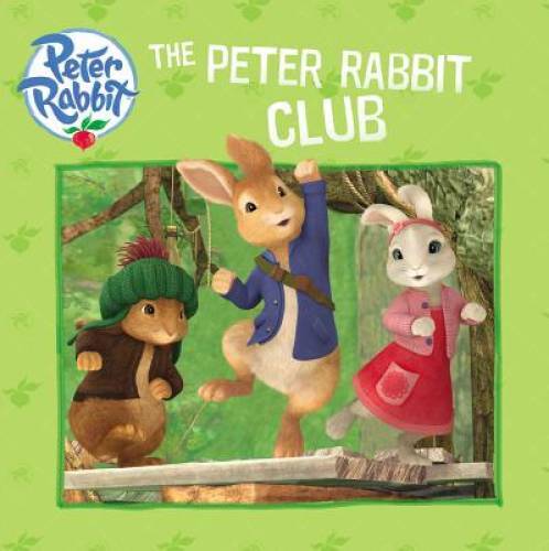 The Peter Rabbit Club (Peter Rabbit Animation) – Paperback By Warne – GOOD
