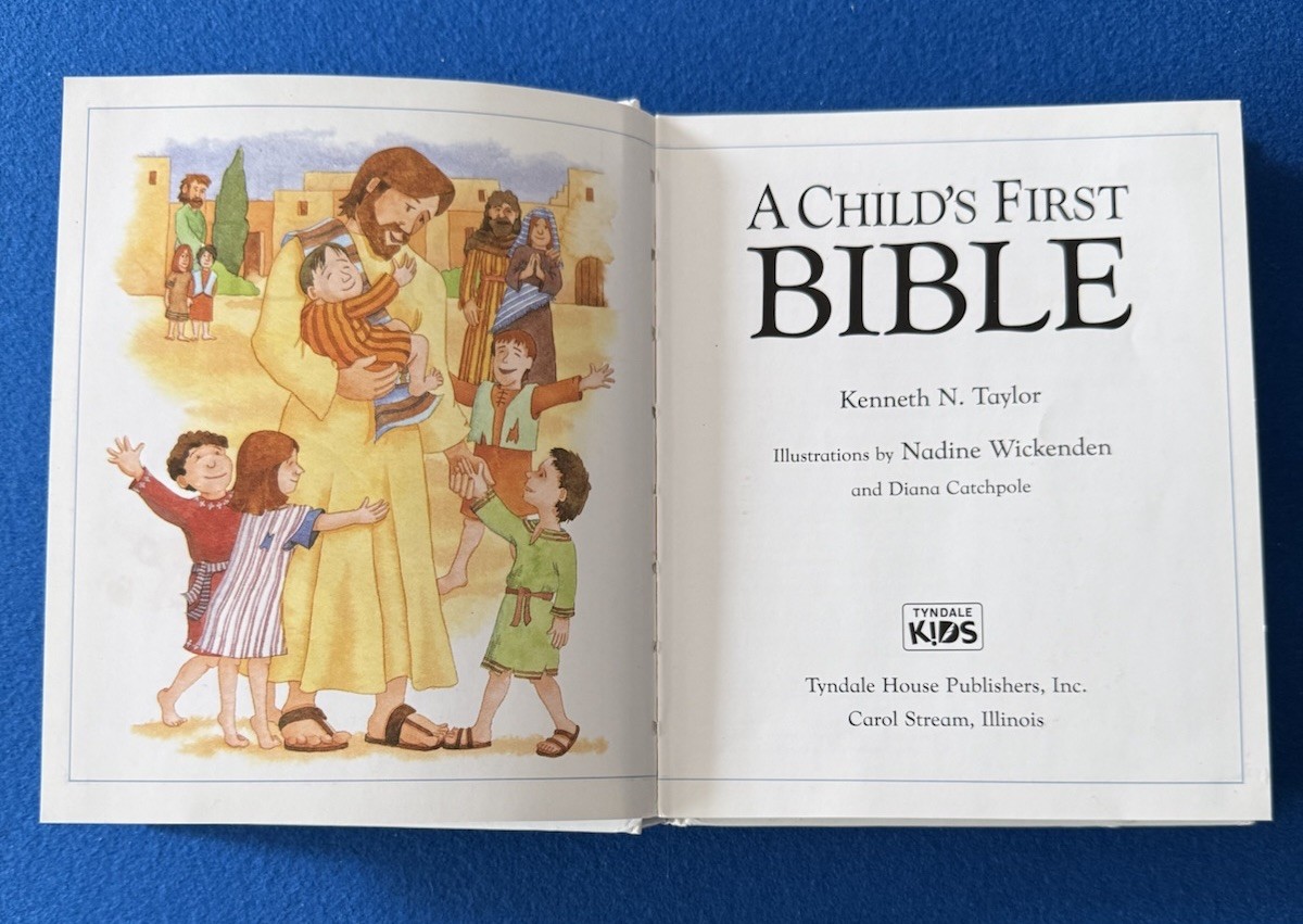 Child&rsquo;s First Bible by Kenneth N. Taylor (2000, Hardcover) 255 Pages