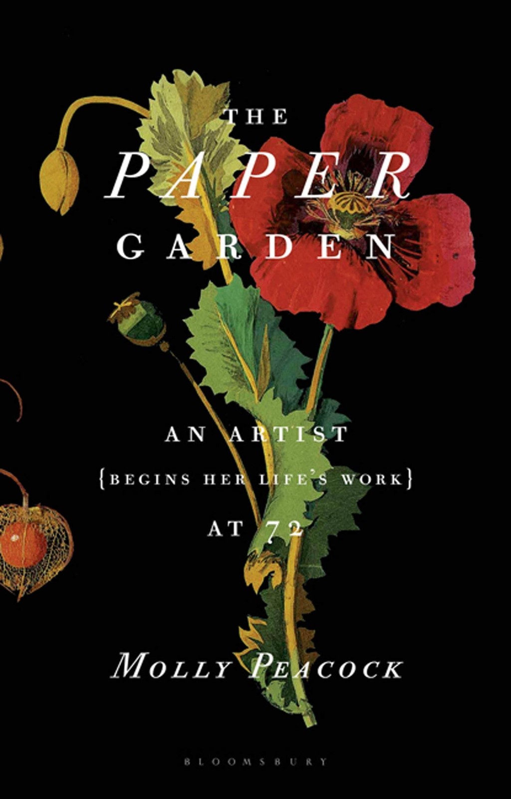 The Paper Garden: An Artist Begins Her Life&rsquo;s Work at 72