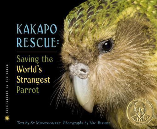 Kakapo Rescue: Saving the World&rsquo;s Stranges- Sy Montgomery, 0618494170, hardcover