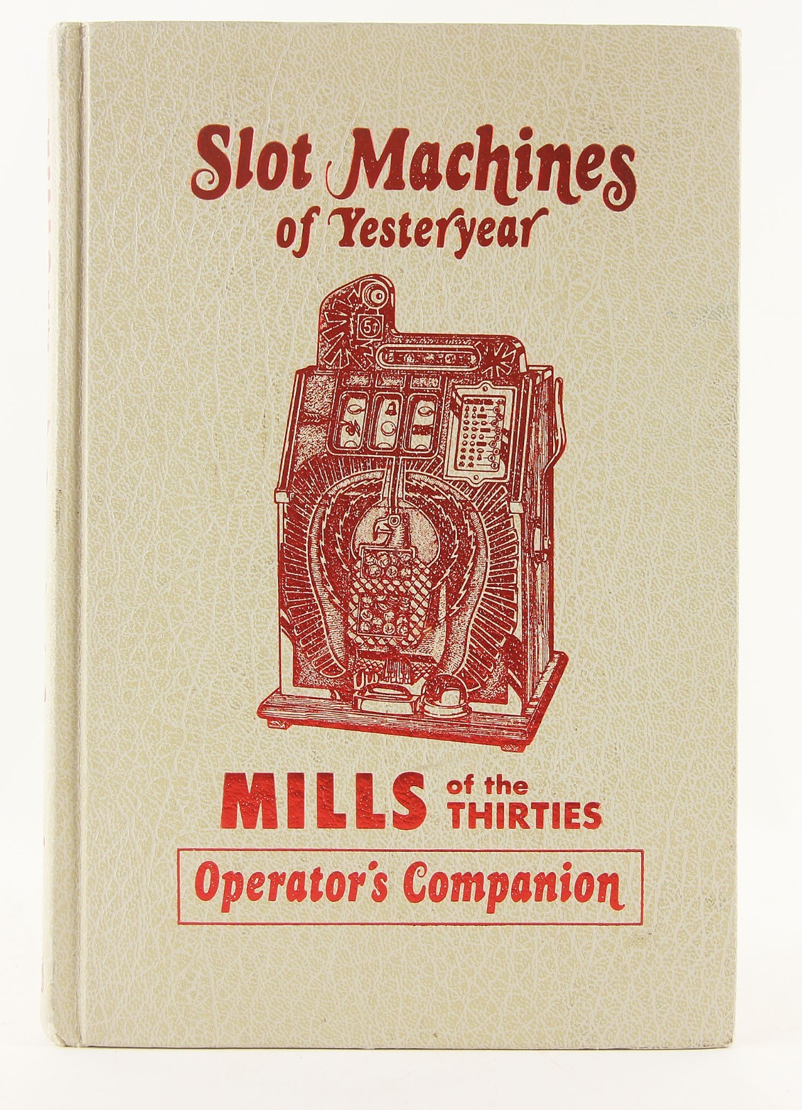 Mills of the Thirties Operator&rsquo;s Companion 1979 Slot Machines of Yesteryear Post
