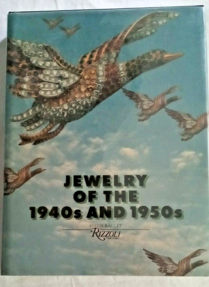Jewelry of the 1940&rsquo;s and 1950&rsquo;s by Sylvie Raulet (1988, Hardcover)