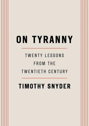 On Tyranny: Twenty Lessons from the Twentieth Century Snyder, Timothy paperback