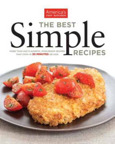 The Best Simple Recipes – Paperback By America&rsquo;s Test Kitchen – VERY GOOD