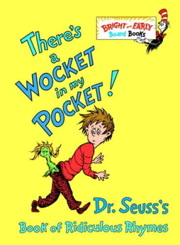 There&rsquo;s a Wocket in My Pocket! (Dr. Seuss&rsquo;s Book of Ridiculous Rhymes) – GOOD