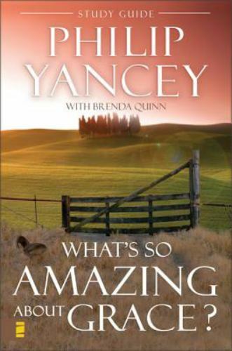 What&rsquo;s So Amazing about Grace? by Philip Yancey 2