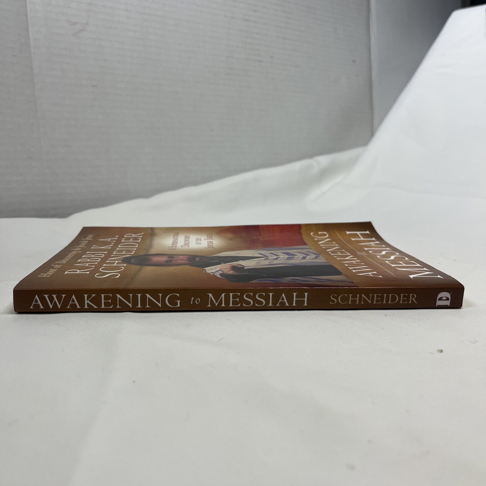Awakening to Messiah : A…Discovery of the Jewish Jesus by Rabbi K. Schneider
