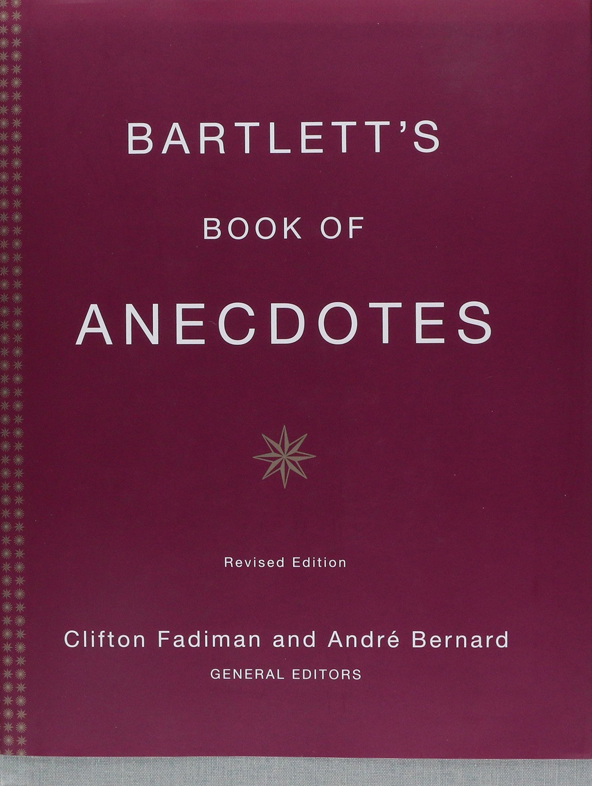 Bartlett&rsquo;s Book of Anecdotes