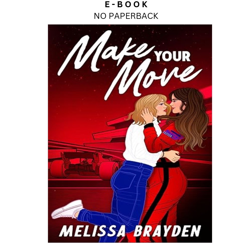 Make Your Move (A Formula Next Romance), Melissa Brayden 2026
