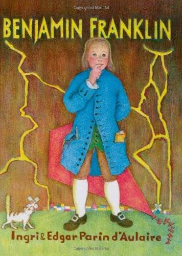 Benjamin Franklin – Paperback By Ingri D&rsquo;Aulaire – GOOD