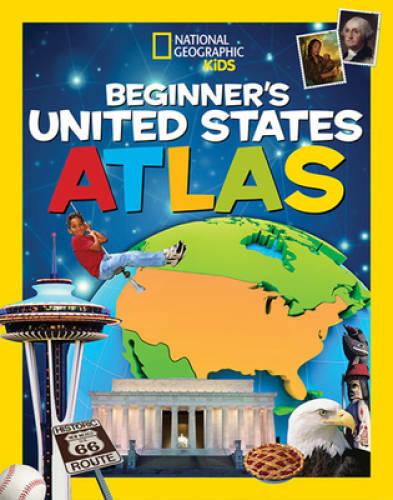 National Geographic Kids Beginner&rsquo;s United States Atlas – Hardcover – GOOD