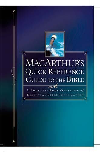 MacArthur&rsquo;s Quick Reference Guide to the Bible