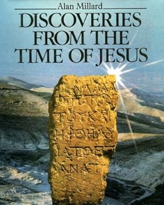 Discoveries from the Time of Jesus, Millard, A.R., Used; Good Book