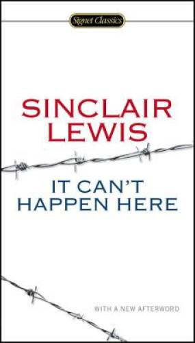 It Can&rsquo;t Happen Here (Signet Classics) – Paperback – VERY GOOD