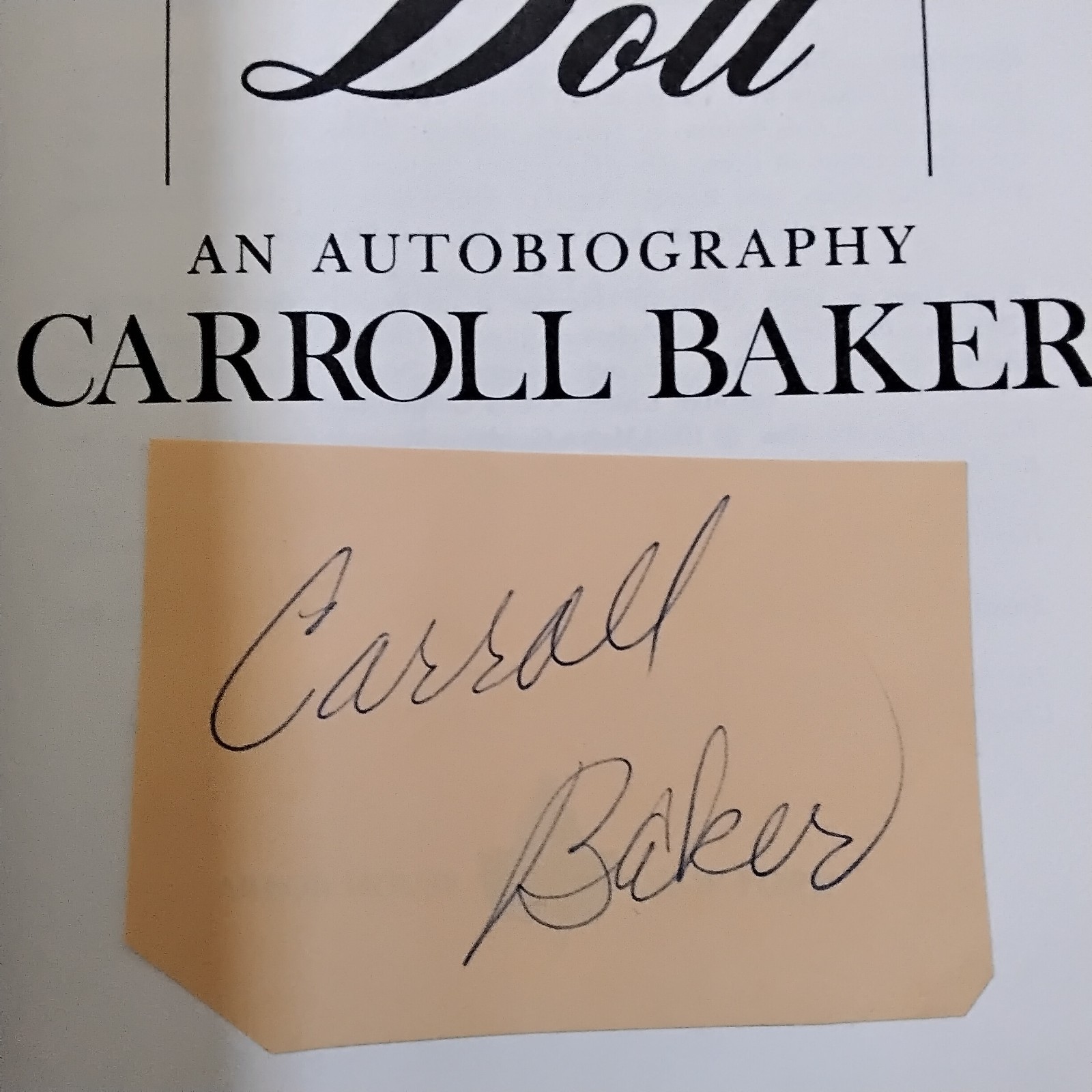 Carroll Baker SIGNED Paper Autobio James Dean Harlow Giant Liz Rock Baby Doll HC