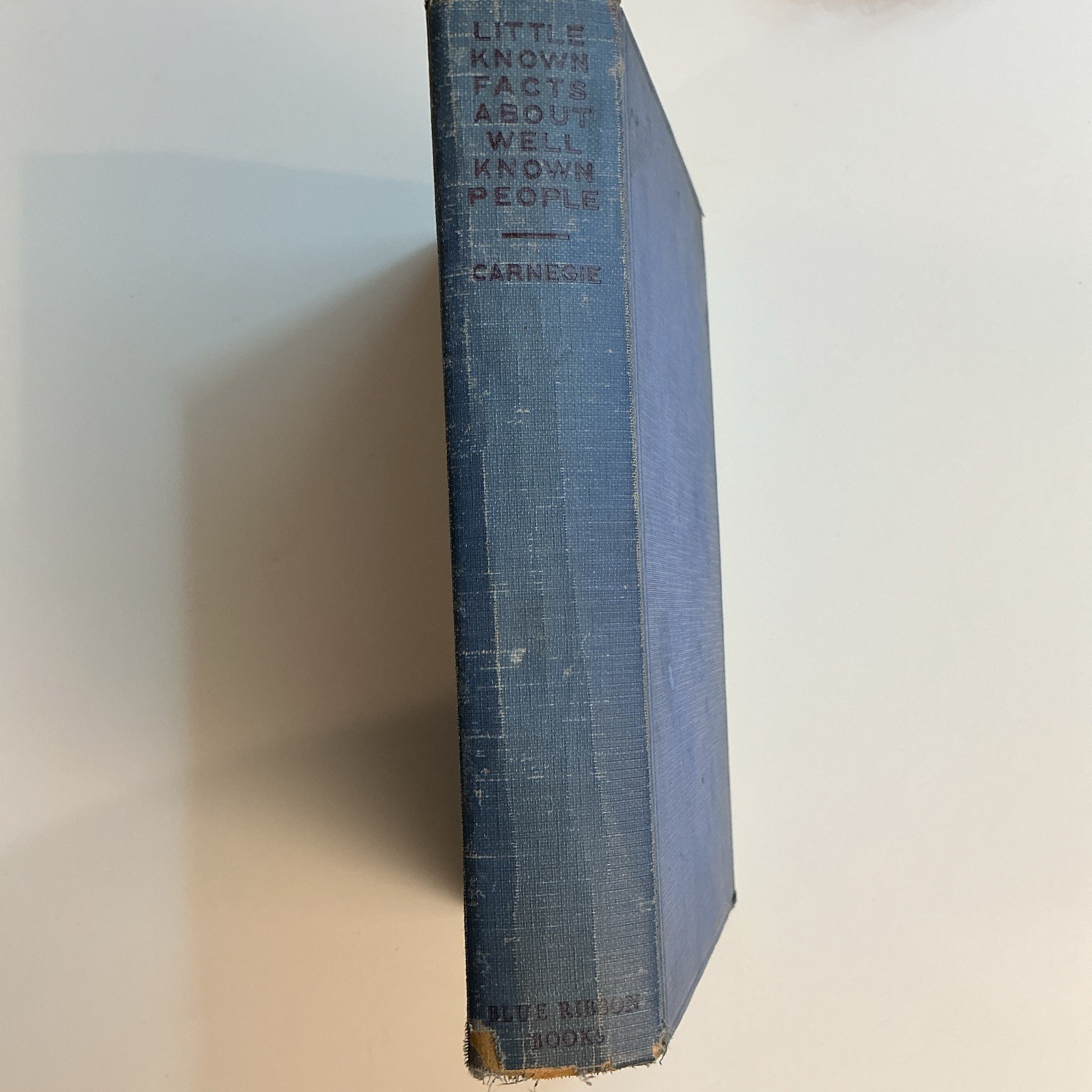 LITTLE KNOWN FACTS ABOUT WELL KNOWN PEOPLE by Dale Carnegie – Vtg. 1934 1st-ED.