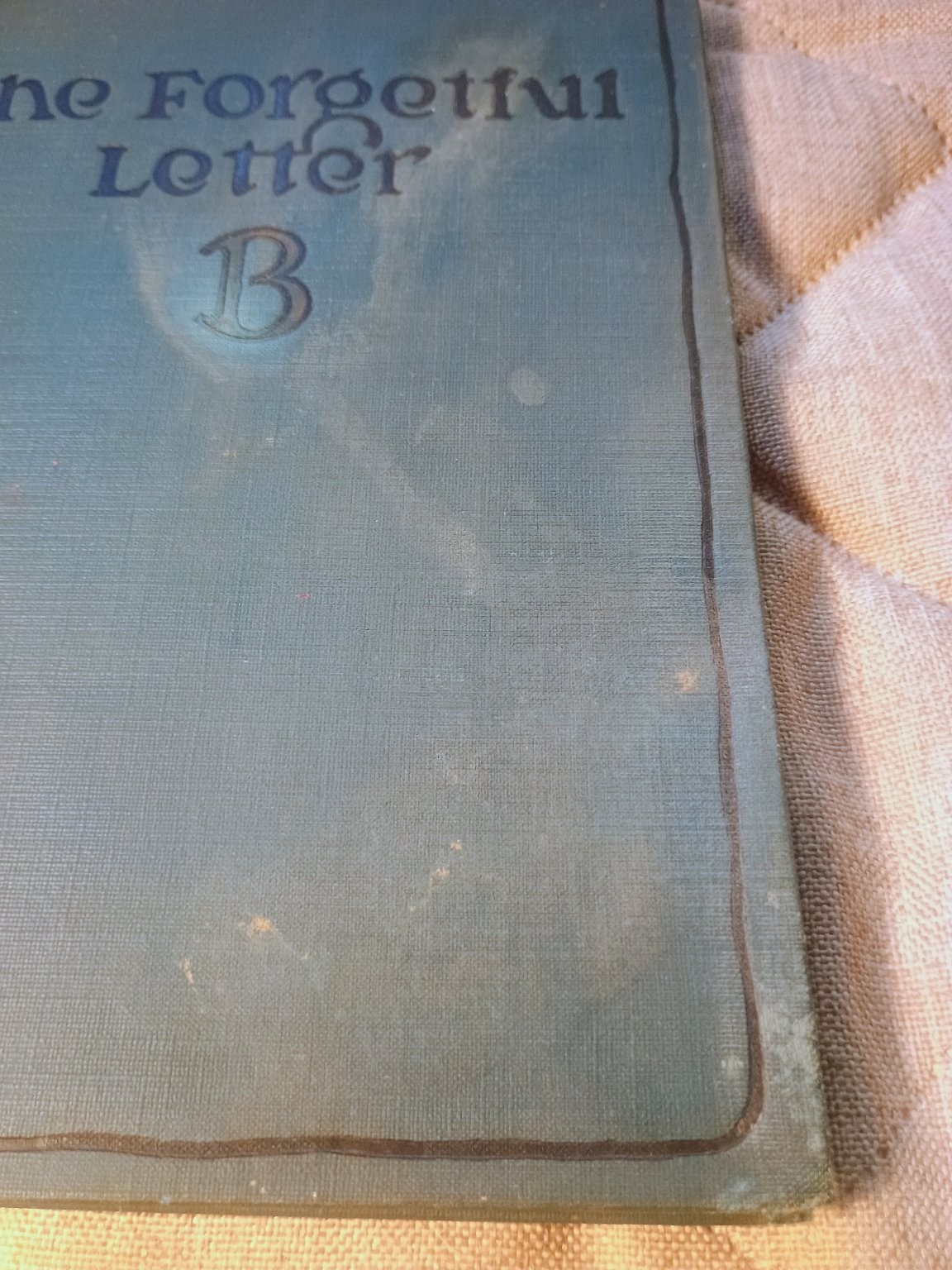 The Forgetful Letter B Richard A. Clarke 1922 Vintage Children&rsquo;s Illustrated