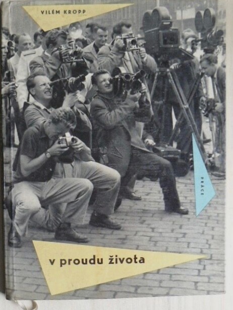 photogravure Czech photobook 1961 Vilem Kropp V proudu zivota