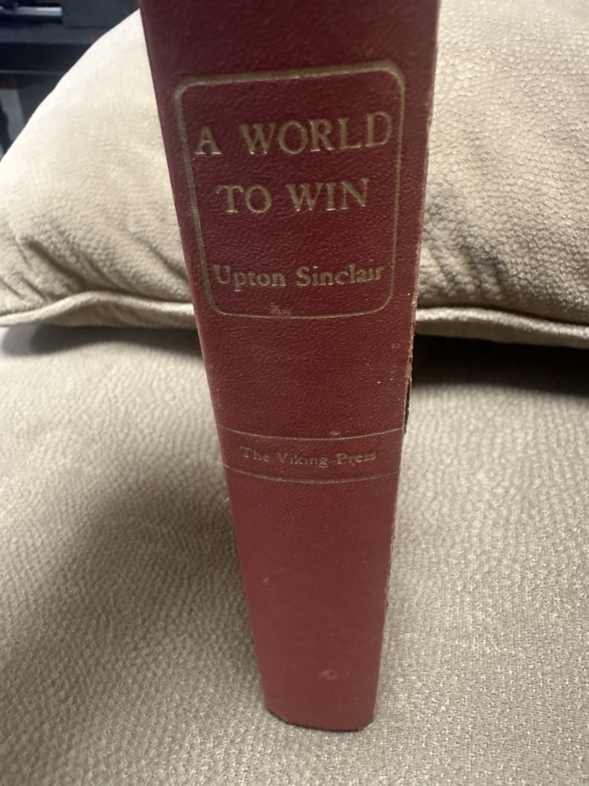 A World to Win Upton Sinclair HC 1946 The Viking Press Lanny Budd Novel