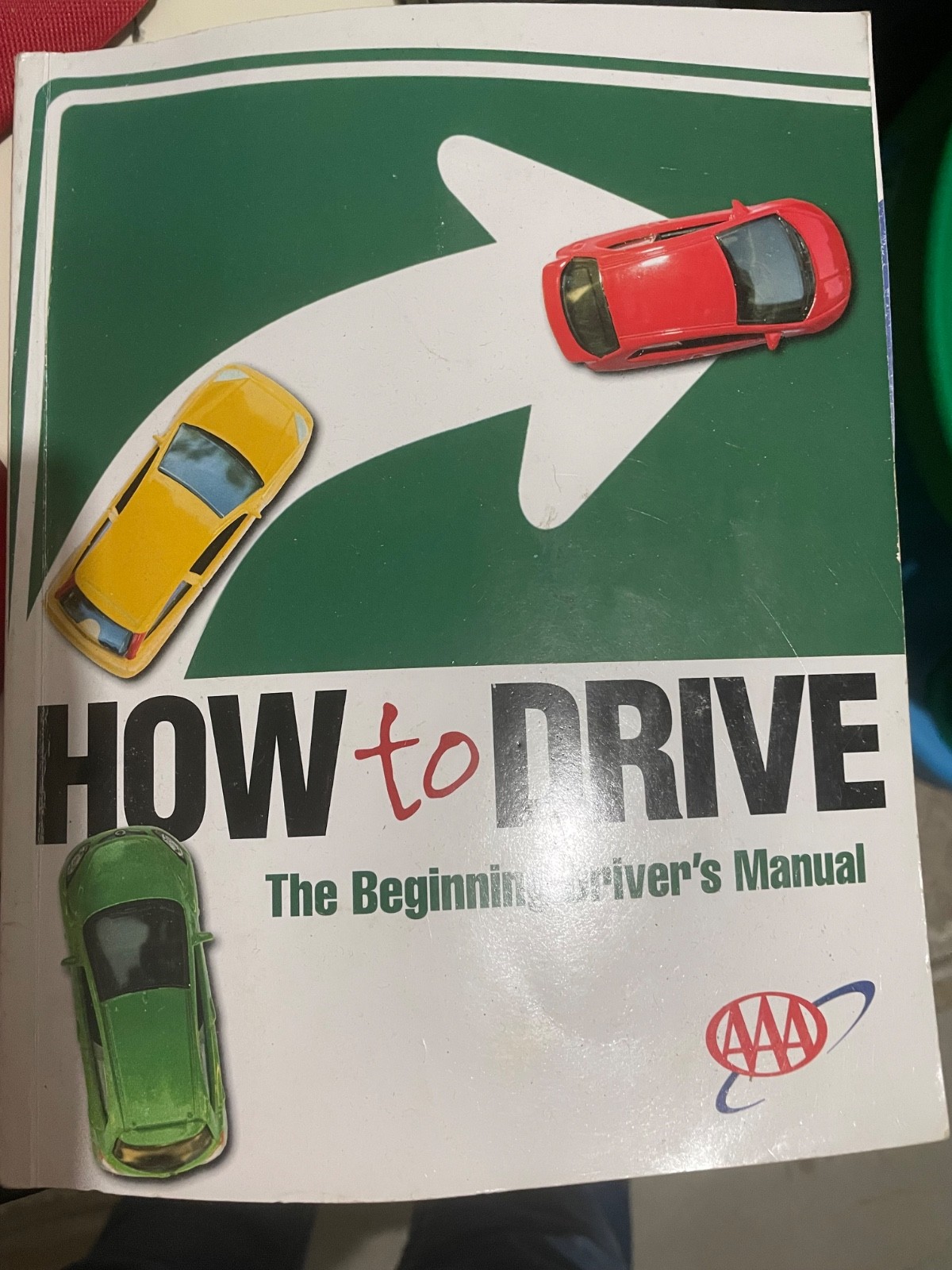 1: How to Drive (The Beginning Driver&rsquo;s Manual) by AAA books drivers ed